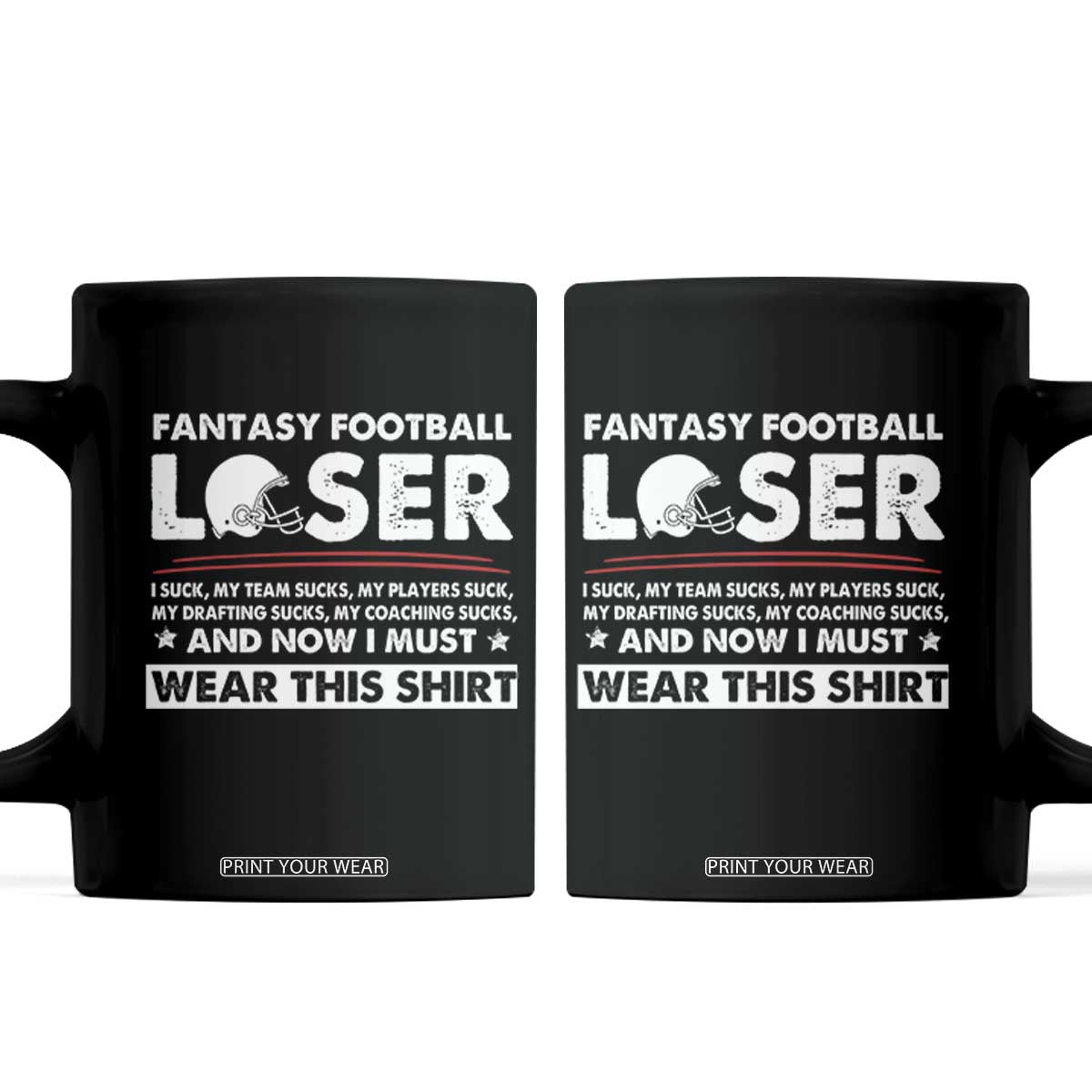 I Suck at Fantasy Football Coffee Mug Funny Loser Commissioner Draft Party Commish FFL TS10 Black Print Your Wear