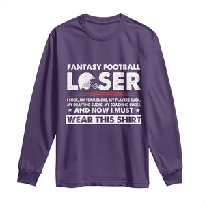 I Suck at Fantasy Football Long Sleeve Shirt Funny Loser Commissioner Draft Party Commish FFL TS10 Purple Print Your Wear