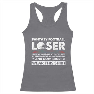 I Suck at Fantasy Football Racerback Tank Top Funny Loser Commissioner Draft Party Commish FFL TS10 Charcoal Print Your Wear