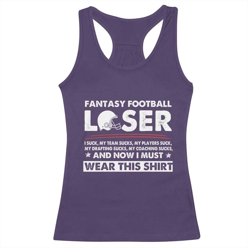 I Suck at Fantasy Football Racerback Tank Top Funny Loser Commissioner Draft Party Commish FFL TS10 Purple Print Your Wear