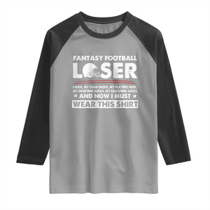 I Suck at Fantasy Football Raglan Shirt Funny Loser Commissioner Draft Party Commish FFL TS10 Sport Gray Black Print Your Wear