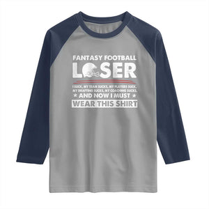 I Suck at Fantasy Football Raglan Shirt Funny Loser Commissioner Draft Party Commish FFL TS10 Sport Gray Navy Print Your Wear