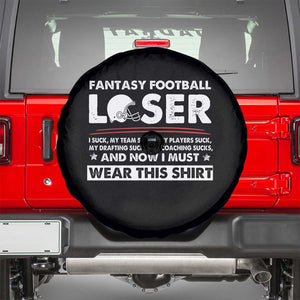 I Suck at Fantasy Football Spare Tire Cover Funny Loser Commissioner Draft Party Commish FFL TS10 Black Print Your Wear