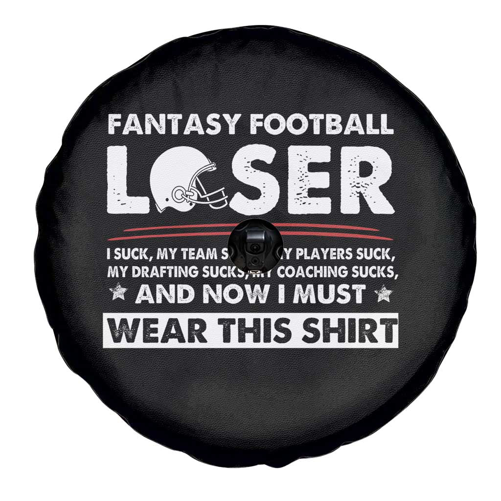 I Suck at Fantasy Football Spare Tire Cover Funny Loser Commissioner Draft Party Commish FFL TS10 Print Your Wear