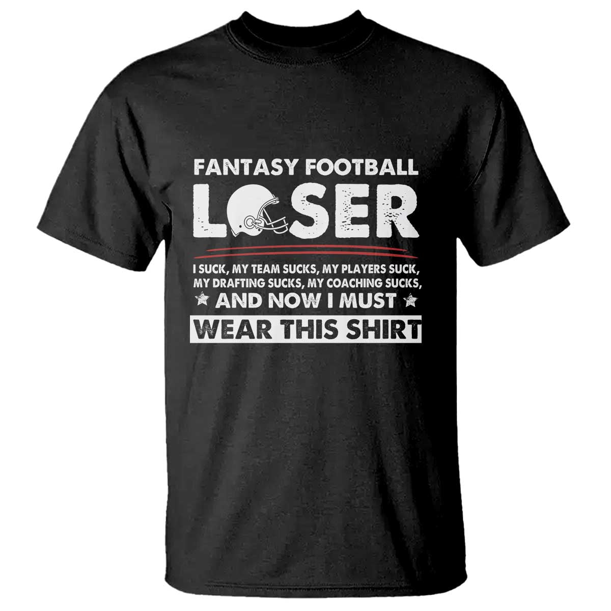 I Suck at Fantasy Football T Shirt Funny Loser Commissioner Draft Party Commish FFL TS10 Black Print Your Wear