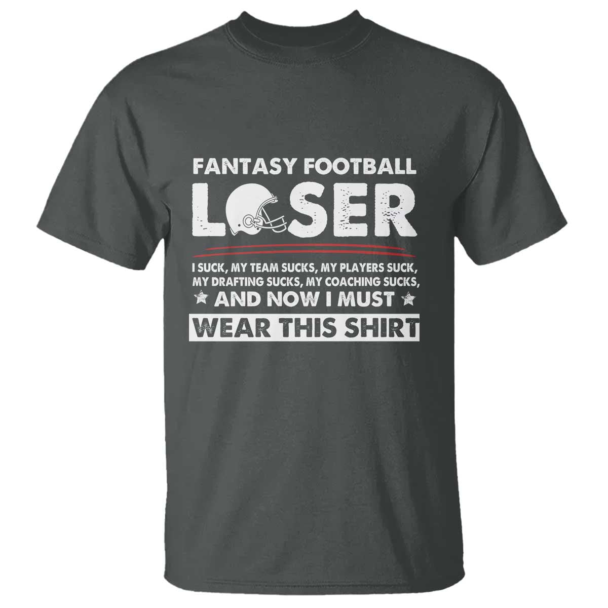I Suck at Fantasy Football T Shirt Funny Loser Commissioner Draft Party Commish FFL TS10 Dark Heather Print Your Wear