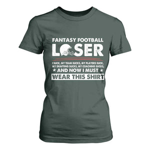 I Suck at Fantasy Football T Shirt For Women Funny Loser Commissioner Draft Party Commish FFL TS10 Dark Forest Green Print Your Wear