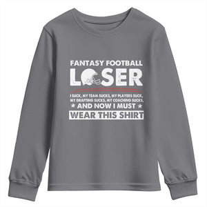 I Suck at Fantasy Football Youth Sweatshirt Funny Loser Commissioner Draft Party Commish FFL TS10 Charcoal Print Your Wear