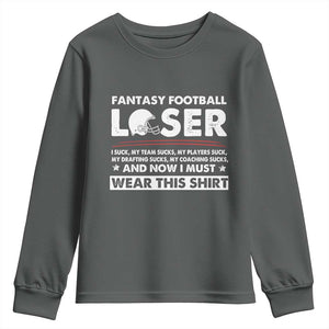 I Suck at Fantasy Football Youth Sweatshirt Funny Loser Commissioner Draft Party Commish FFL TS10 Dark Heather Print Your Wear