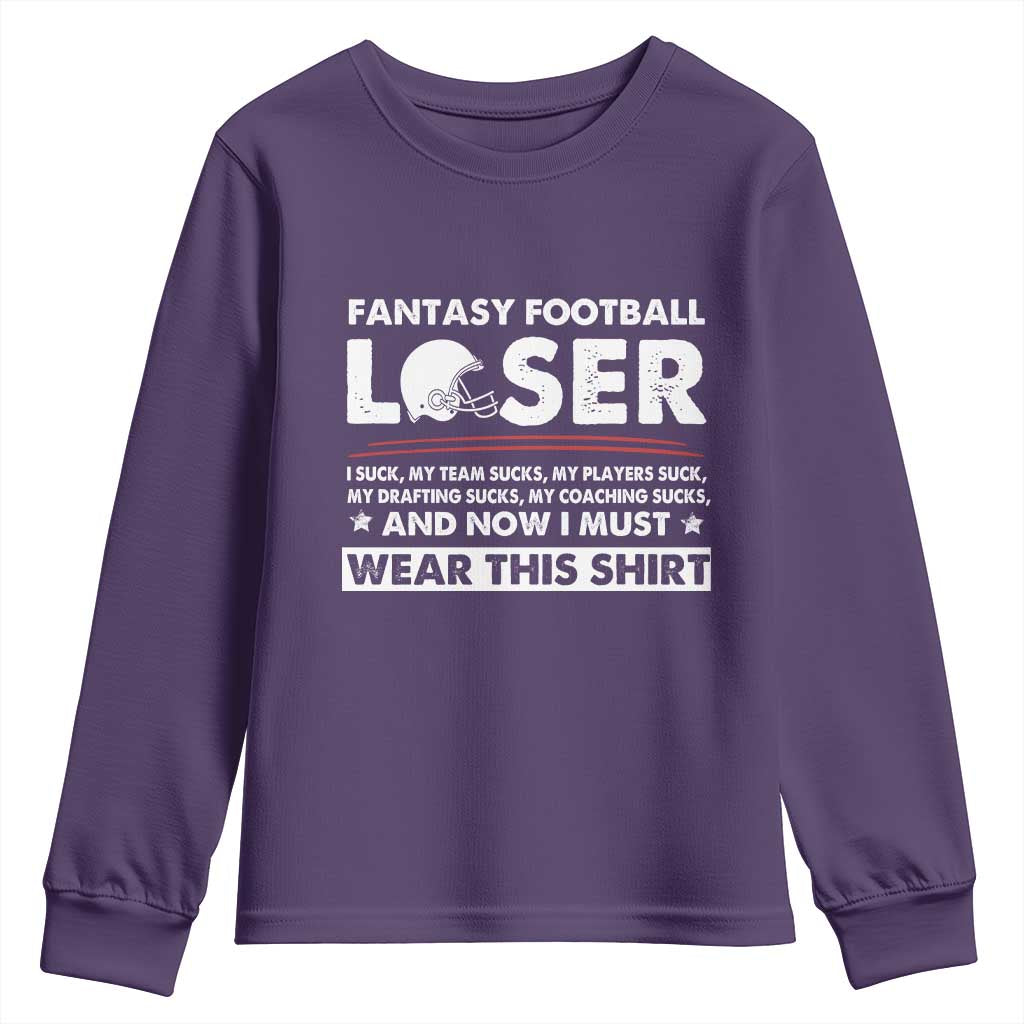 I Suck at Fantasy Football Youth Sweatshirt Funny Loser Commissioner Draft Party Commish FFL TS10 Purple Print Your Wear