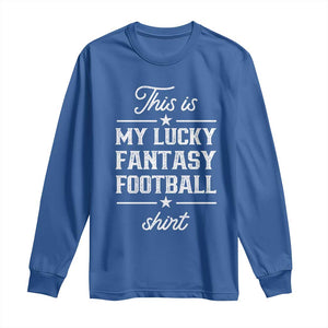 Lucky Fantasy Football Long Sleeve Shirt Commissioner Draft Party Commish FFL TS10 Royal Blue Print Your Wear