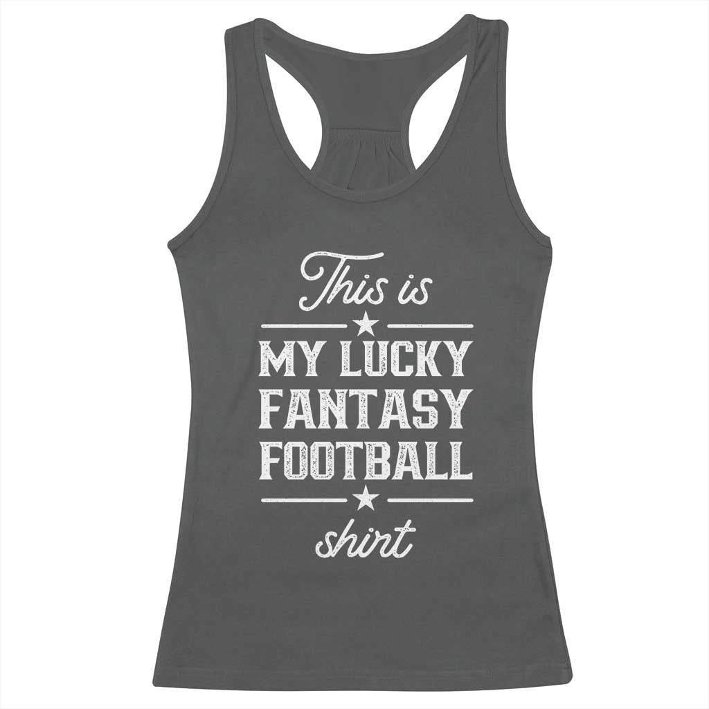 Lucky Fantasy Football Racerback Tank Top Commissioner Draft Party Commish FFL TS10 Dark Heather Print Your Wear