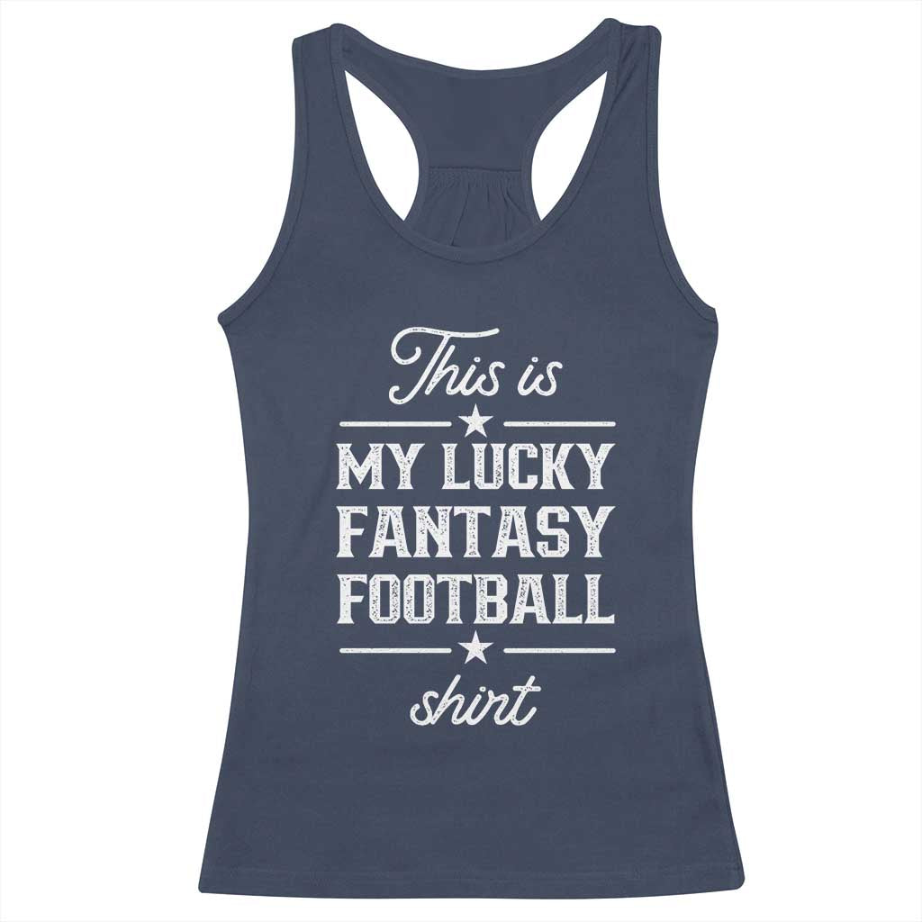 Lucky Fantasy Football Racerback Tank Top Commissioner Draft Party Commish FFL TS10 Navy Print Your Wear