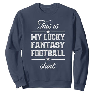 Lucky Fantasy Football Sweatshirt Commissioner Draft Party Commish FFL TS10 Navy Print Your Wear