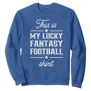 Lucky Fantasy Football Sweatshirt Commissioner Draft Party Commish FFL TS10 Royal Blue Print Your Wear
