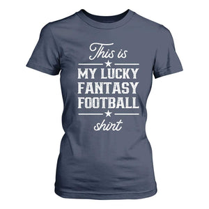 Lucky Fantasy Football T Shirt For Women Commissioner Draft Party Commish FFL TS10 Navy Print Your Wear