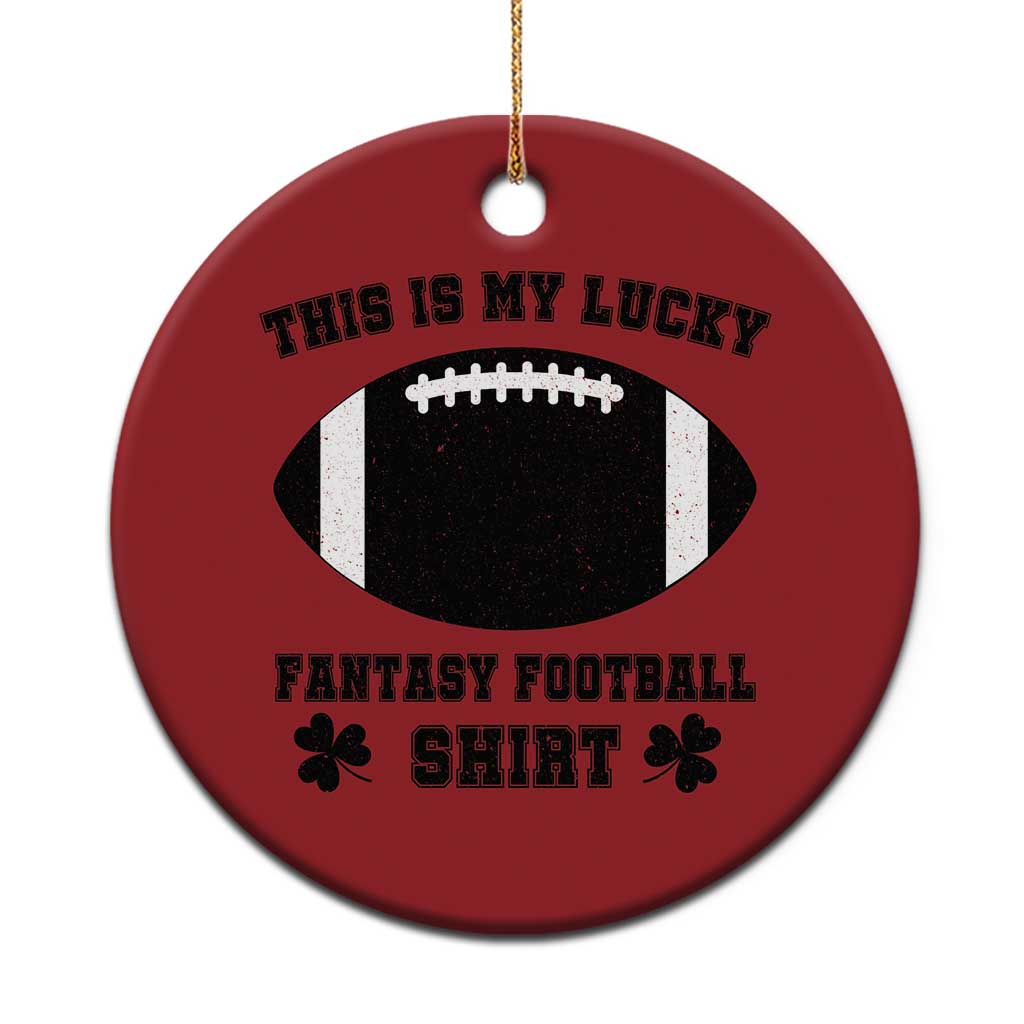 Lucky Fantasy Football Christmas Ceramic Ornament Vintage Commissioner Draft Party Commish FFL TS10 Print Your Wear