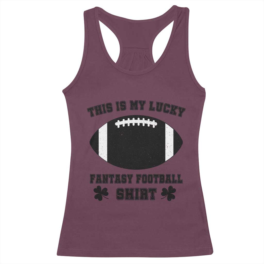 Lucky Fantasy Football Racerback Tank Top Vintage Commissioner Draft Party Commish FFL TS10 Maroon Print Your Wear