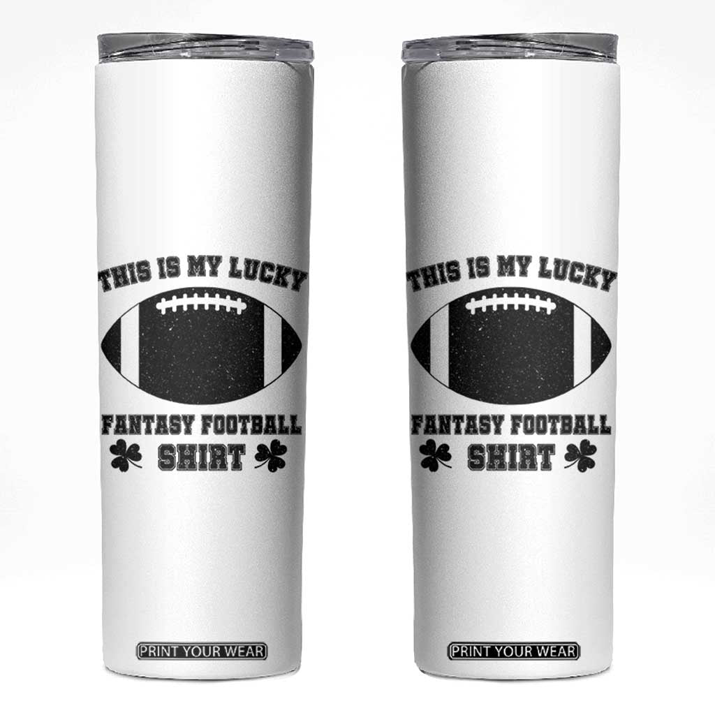 Lucky Fantasy Football Skinny Tumbler Vintage Commissioner Draft Party Commish FFL TS10 White Print Your Wear