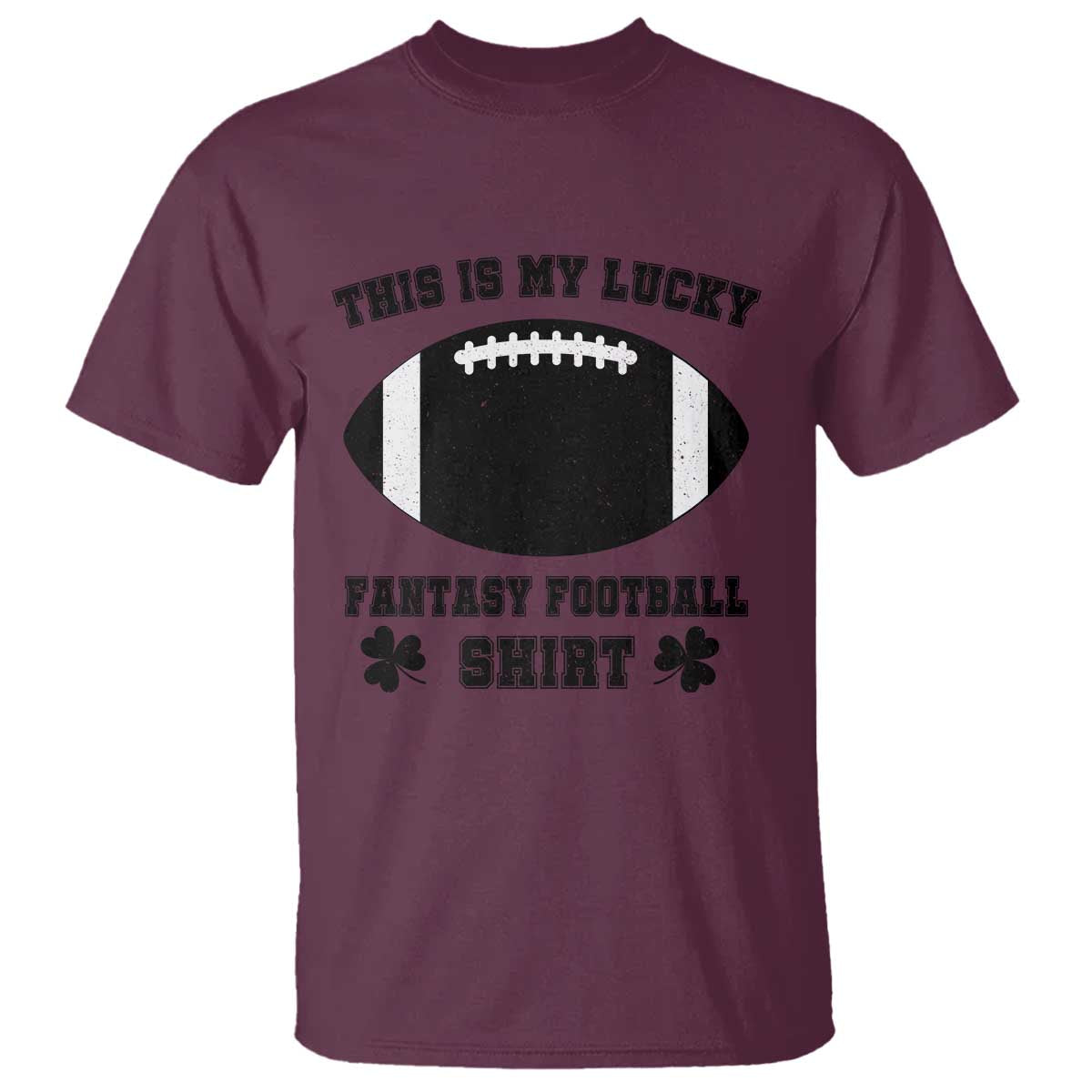 Lucky Fantasy Football T Shirt Vintage Commissioner Draft Party Commish FFL TS10 Maroon Print Your Wear