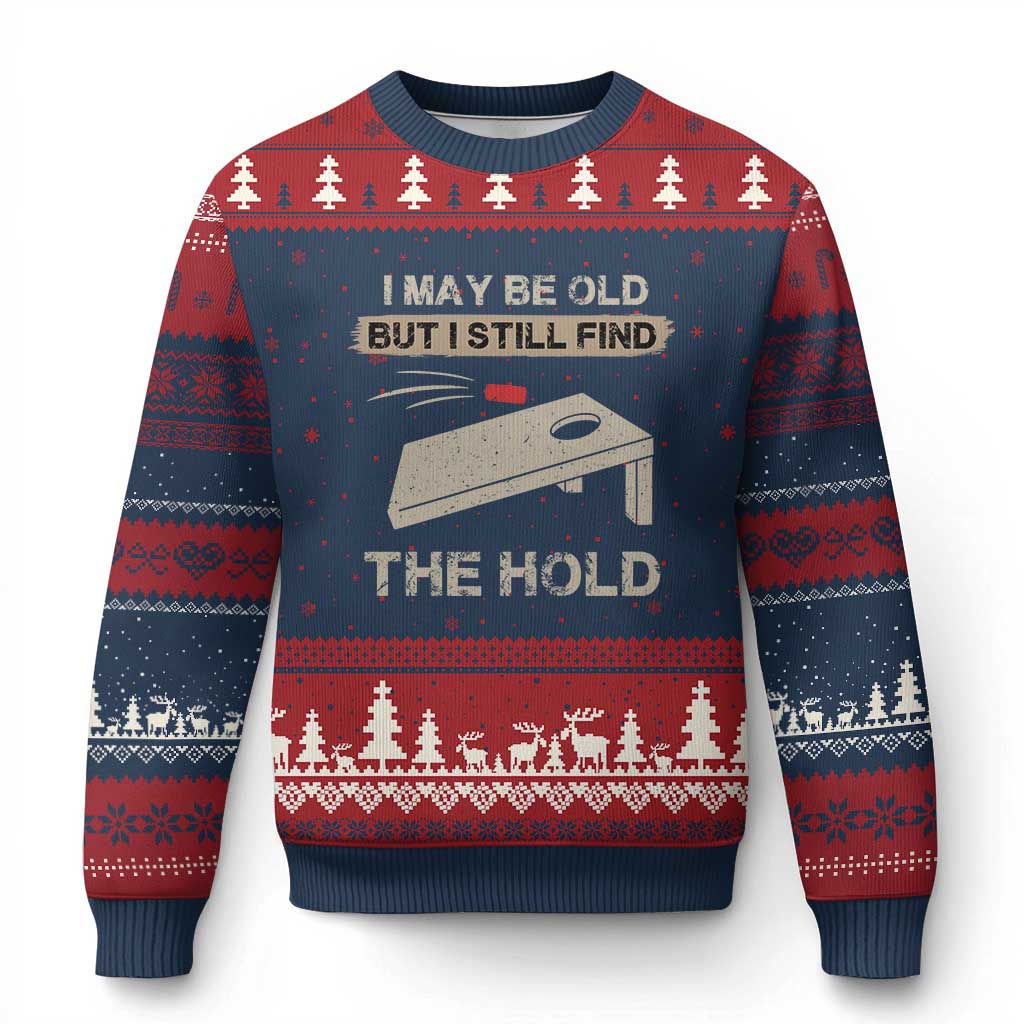 I May Be Old But I Still Find The Hole Cornhole Ugly Christmas Sweater Funny Old Man Saying TS10 Navy Red Print Your Wear