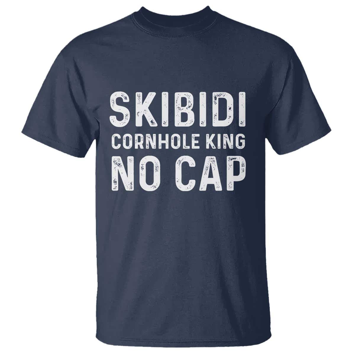 Cornhole King T Shirt No Cap Funny Bean Bag Toss Game TS10 Navy Print Your Wear