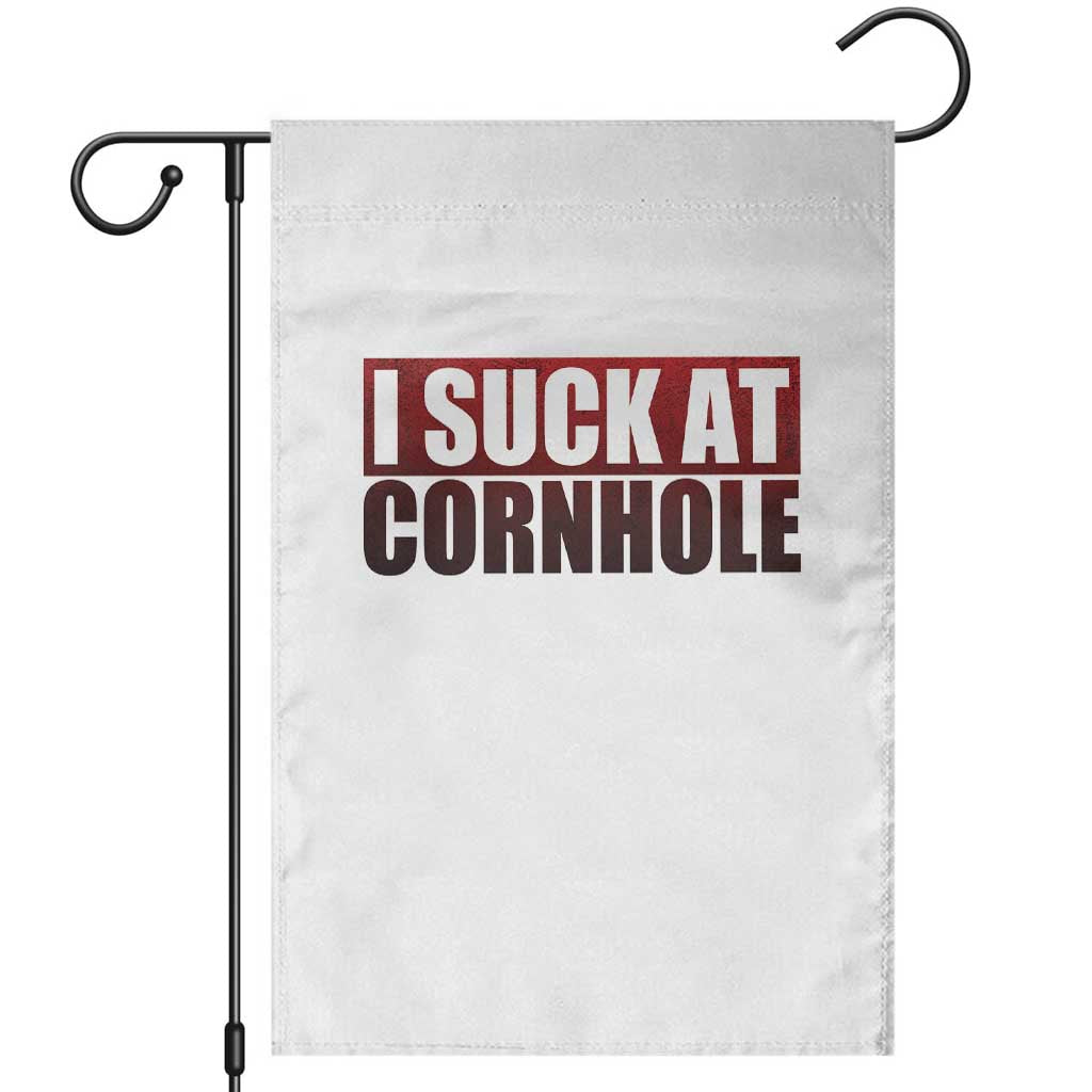 I Suck At Cornhole Garden Flag Funny Bean Bag Toss Game TS10 White Print Your Wear