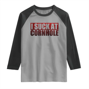 I Suck At Cornhole Raglan Shirt Funny Bean Bag Toss Game TS10 Sport Gray Black Print Your Wear