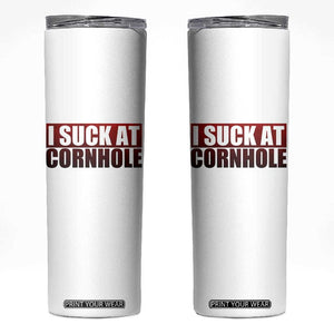 I Suck At Cornhole Skinny Tumbler Funny Bean Bag Toss Game TS10 White Print Your Wear