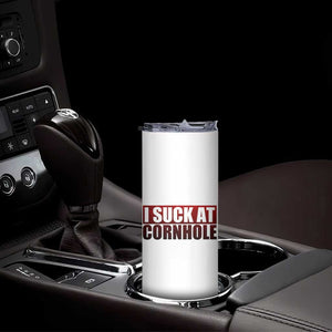I Suck At Cornhole Skinny Tumbler Funny Bean Bag Toss Game TS10 Print Your Wear