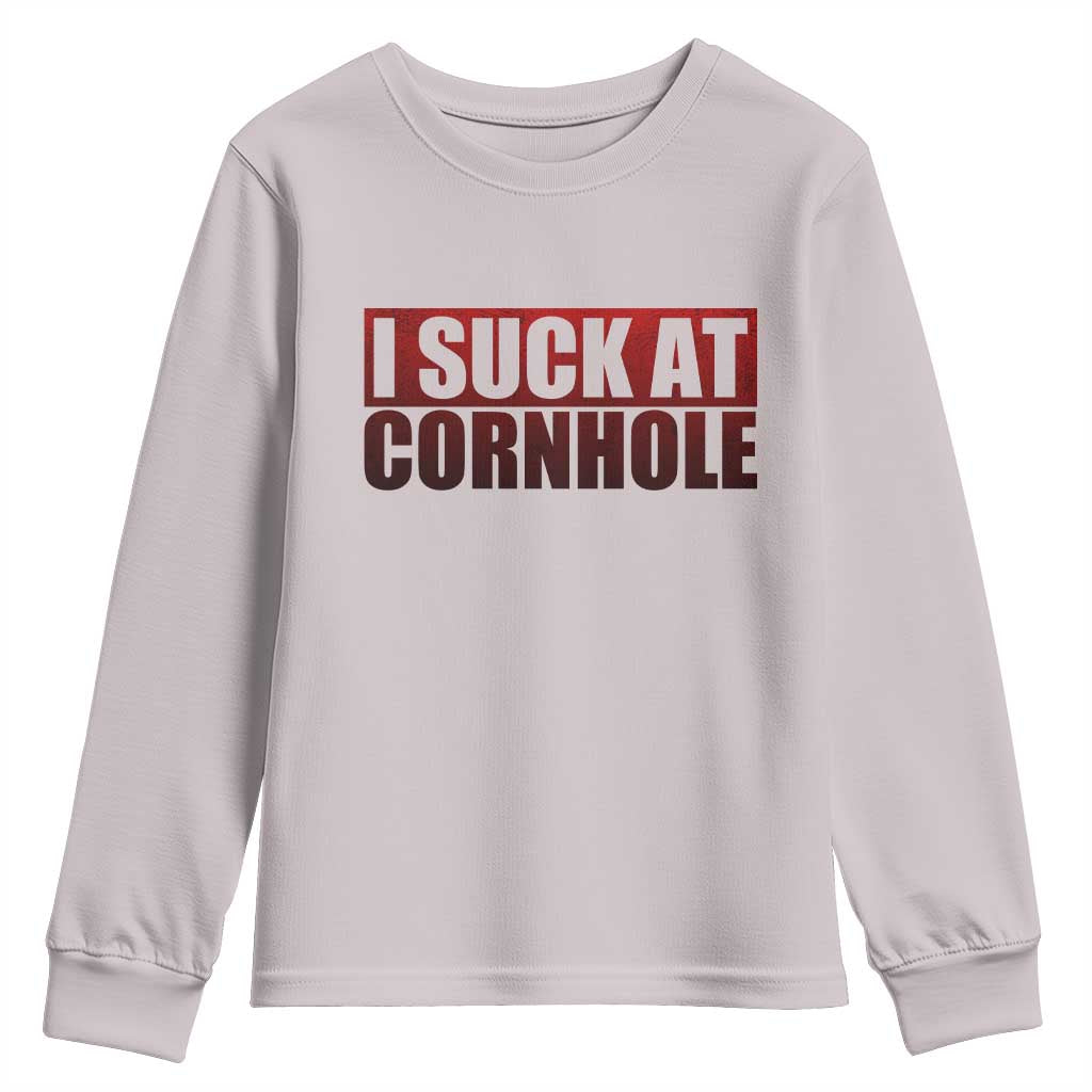 I Suck At Cornhole Youth Sweatshirt Funny Bean Bag Toss Game TS10 Ice Gray Print Your Wear