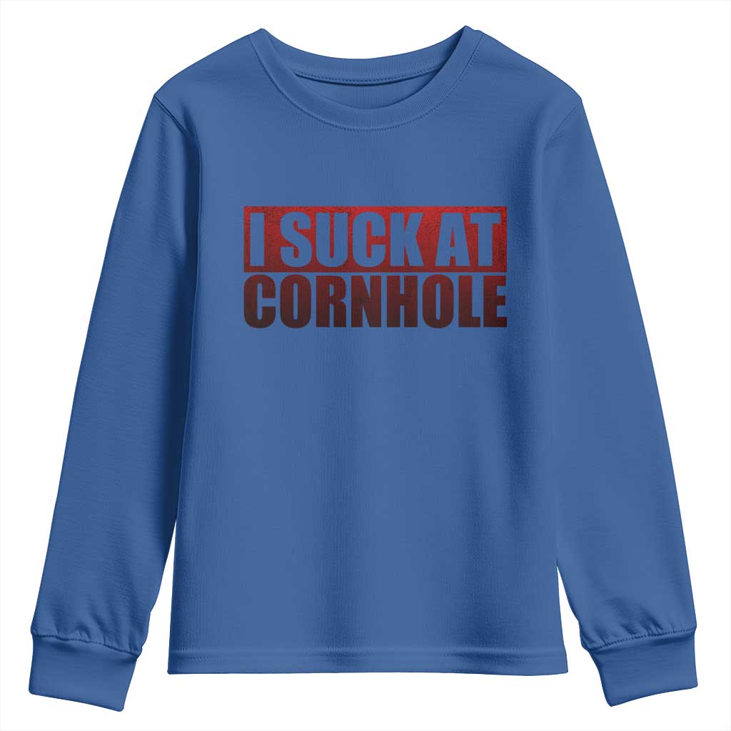 I Suck At Cornhole Youth Sweatshirt Funny Bean Bag Toss Game TS10 Royal Blue Print Your Wear