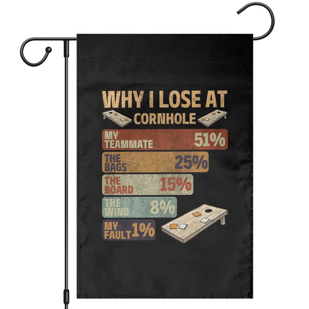 Funny Cornhole Player Garden Flag Retro Why I Lose Game Day Bean Bag Toss Game TS10 Black Print Your Wear