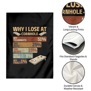 Funny Cornhole Player Garden Flag Retro Why I Lose Game Day Bean Bag Toss Game TS10 Print Your Wear