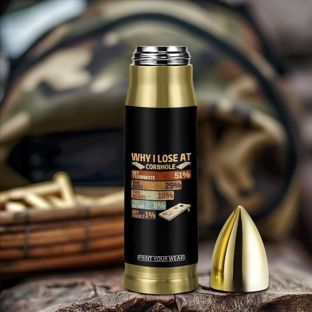 Funny Cornhole Player Bullet Tumbler Retro Why I Lose Game Day Bean Bag Toss Game TS10 Print Your Wear