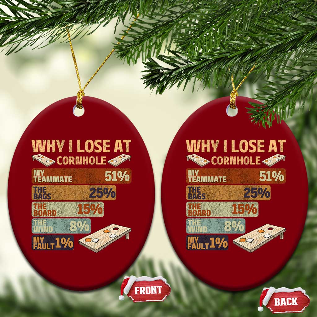 Funny Cornhole Player Ceramic Ornament Retro Why I Lose Game Day Bean Bag Toss Game TS10 Print Your Wear