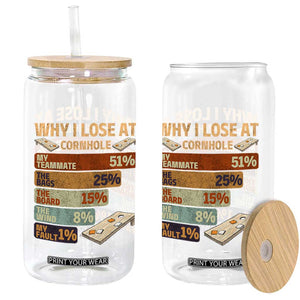 Funny Cornhole Player Glass Can Retro Why I Lose Game Day Bean Bag Toss Game TS10 Print Your Wear