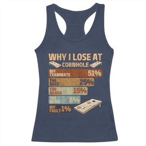 Funny Cornhole Player Racerback Tank Top Retro Why I Lose Game Day Bean Bag Toss Game TS10 Navy Print Your Wear