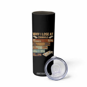 Funny Cornhole Player Skinny Tumbler Retro Why I Lose Game Day Bean Bag Toss Game TS10 Print Your Wear
