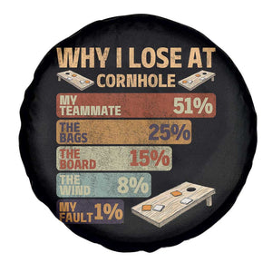 Funny Cornhole Player Spare Tire Cover Retro Why I Lose Game Day Bean Bag Toss Game TS10 Print Your Wear