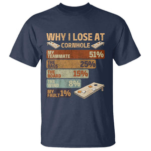 Funny Cornhole Player T Shirt Retro Why I Lose Game Day Bean Bag Toss Game TS10 Navy Print Your Wear