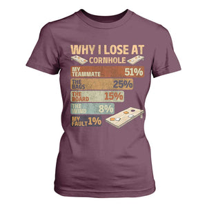 Funny Cornhole Player T Shirt For Women Retro Why I Lose Game Day Bean Bag Toss Game TS10 Maroon Print Your Wear
