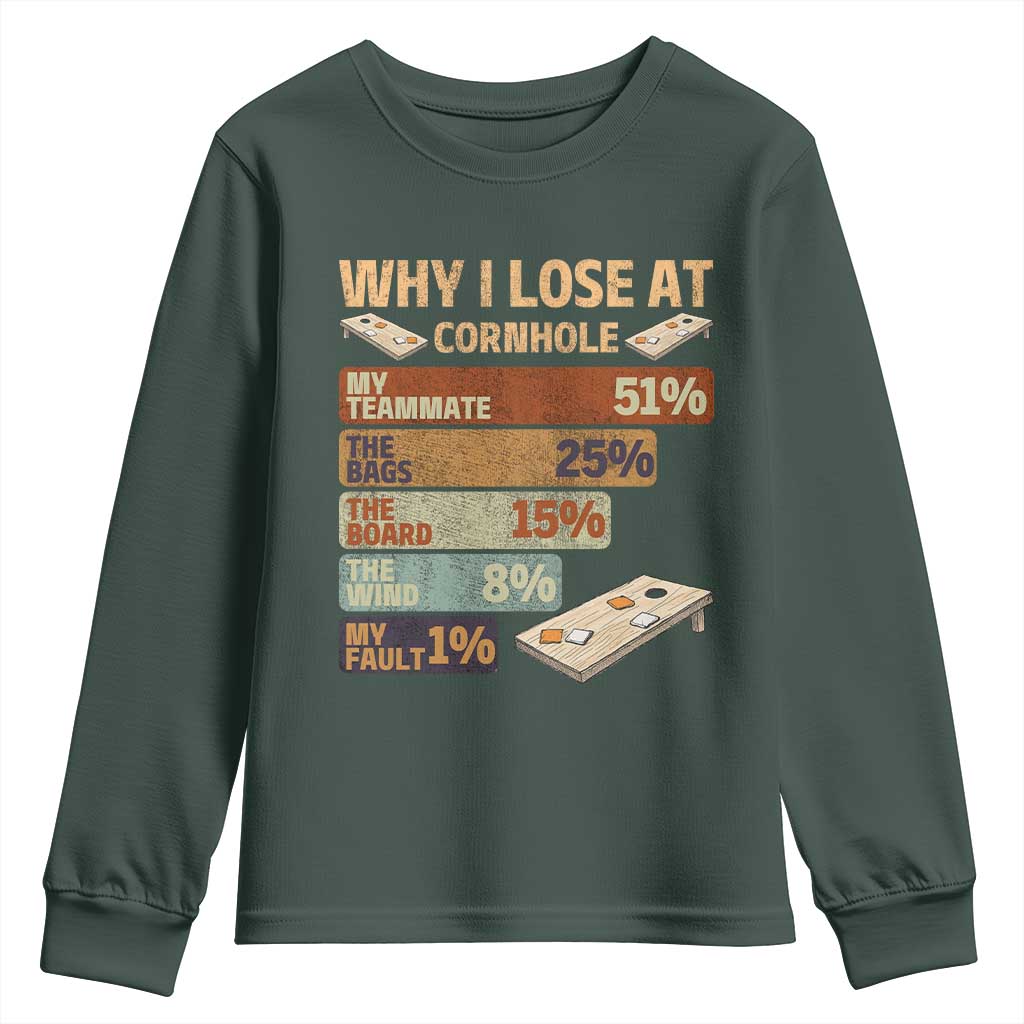 Funny Cornhole Player Youth Sweatshirt Retro Why I Lose Game Day Bean Bag Toss Game TS10 Dark Forest Green Print Your Wear