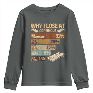 Funny Cornhole Player Youth Sweatshirt Retro Why I Lose Game Day Bean Bag Toss Game TS10 Dark Heather Print Your Wear