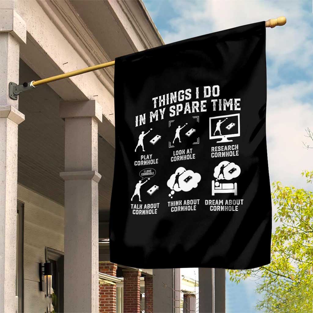 Funny Cornhole Lover Garden Flag Things I Do In My Spare Time Bean Bag Toss Game TS10 Print Your Wear
