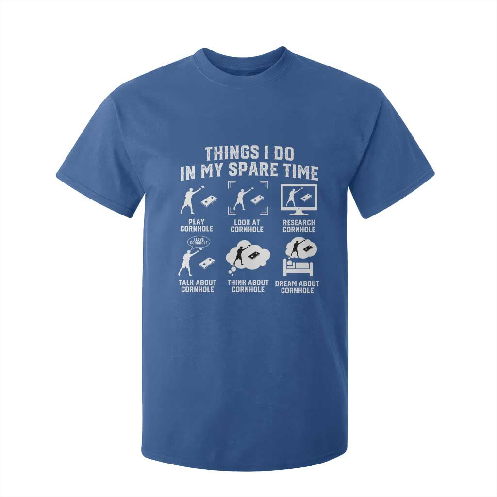 Funny Cornhole Lover T Shirt For Kid Things I Do In My Spare Time Bean Bag Toss Game TS10 Royal Blue Print Your Wear