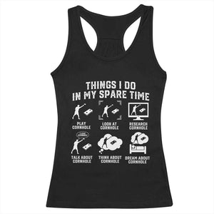 Funny Cornhole Lover Racerback Tank Top Things I Do In My Spare Time Bean Bag Toss Game TS10 Black Print Your Wear