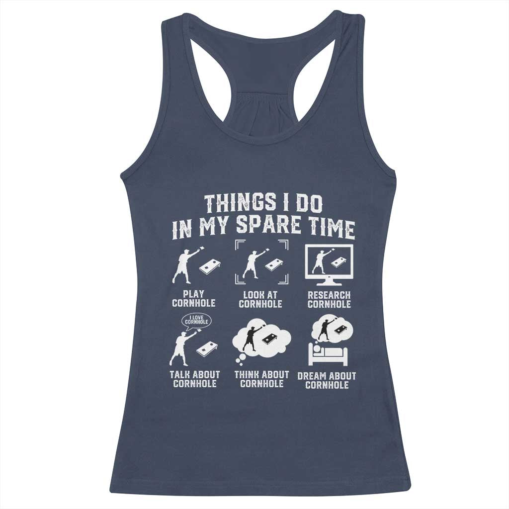 Funny Cornhole Lover Racerback Tank Top Things I Do In My Spare Time Bean Bag Toss Game TS10 Navy Print Your Wear