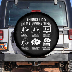 Funny Cornhole Lover Spare Tire Cover Things I Do In My Spare Time Bean Bag Toss Game TS10 No hole Black Print Your Wear