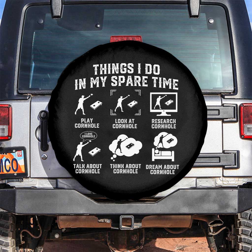 Funny Cornhole Lover Spare Tire Cover Things I Do In My Spare Time Bean Bag Toss Game TS10 No hole Black Print Your Wear